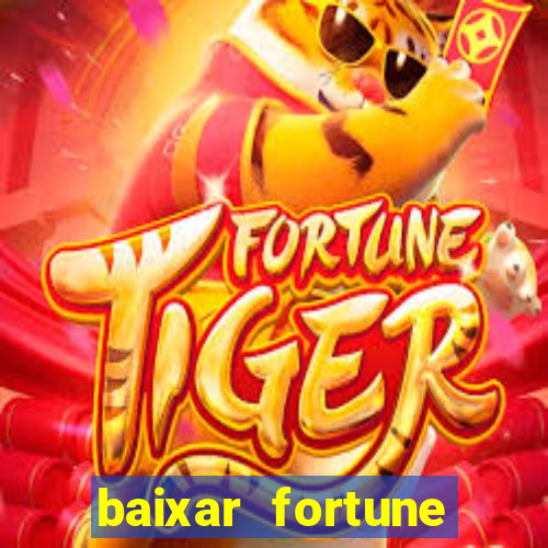 baixar fortune tiger para android